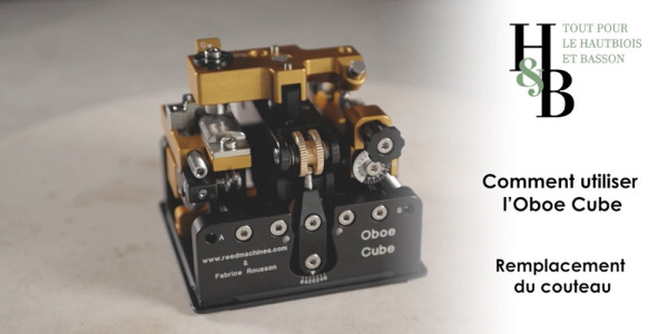 Remplacement du couteau - Oboe Cube