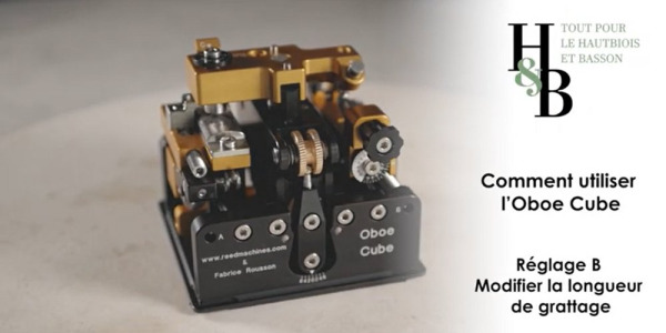 Réglage B - Modifier la longueur de grattage - Oboe Cube