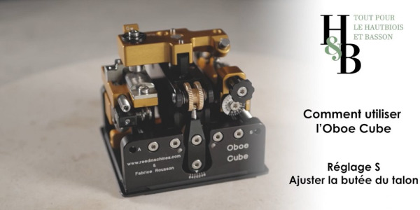 Réglage S - Ajuster la butée du talon - Oboe Cube